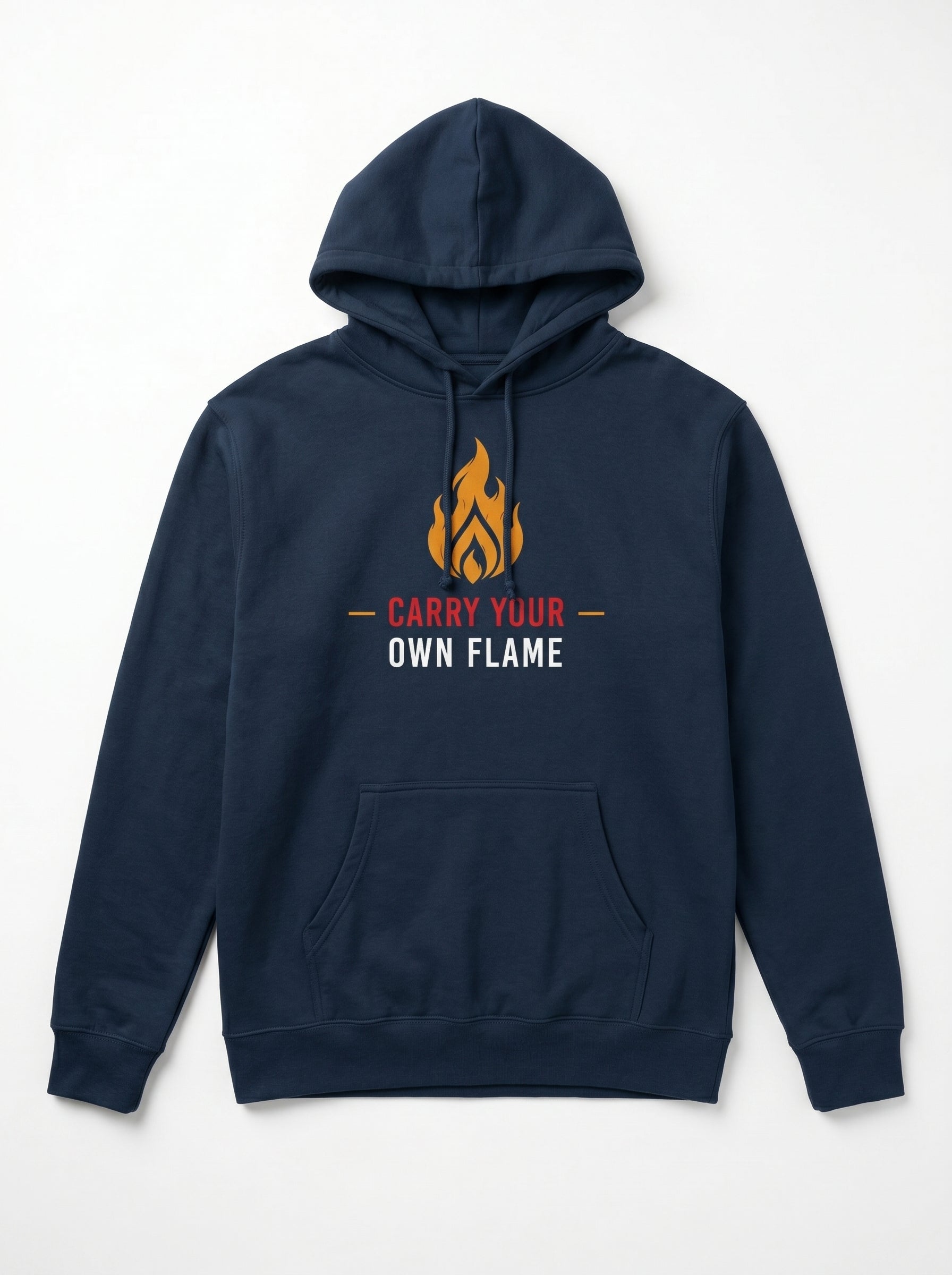 Carry Your Own Flame Hoodie — Inspirational Flame Graphic Sweatshirt